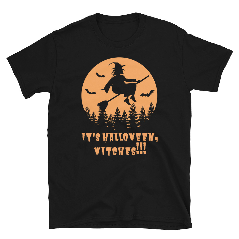 It's Halloween Witches! Short-Sleeve Unisex T-Shirt - Image 2